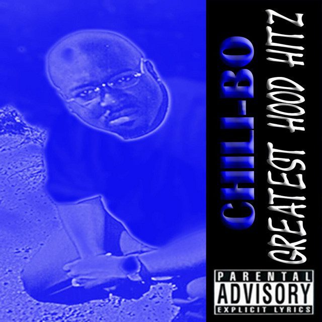 Chili-Bo - Greatest Hood Hitz