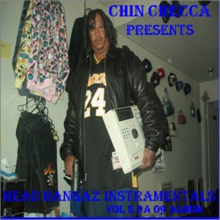 Chin Checca - Head Bangaz Instramentalls Vol 2