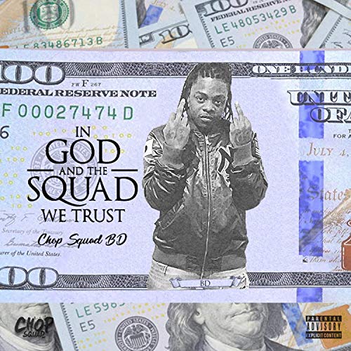 Chopsquad BD - In God And The Squad We Trust