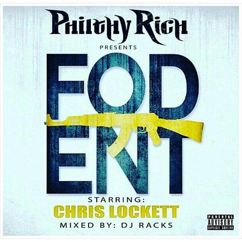 Chris Lockett - F.O.D. Ent (Philthy Rich Presents)