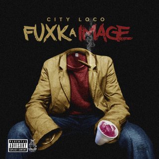 City Loco - Fuxk A Image