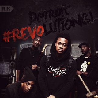 Clear Soul Forces - Detroit Revolution(S)