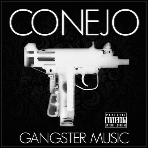 Conejo - Gangster Music (Digital) | RAPSOURCE.NET
