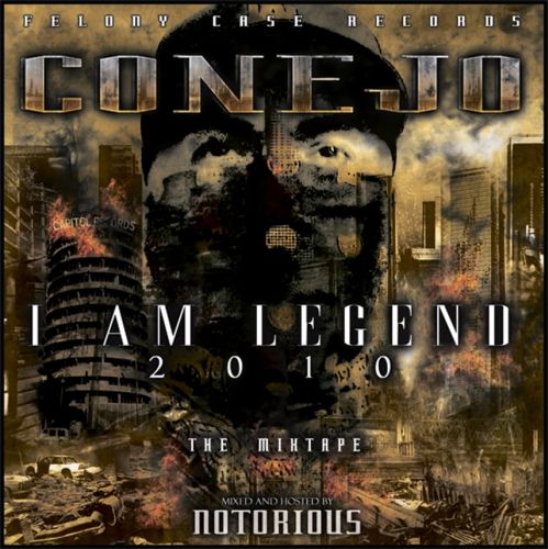 Conejo - I Am Legend The Mixtape