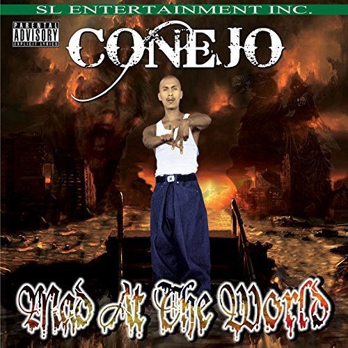 Conejo - Mad At The World