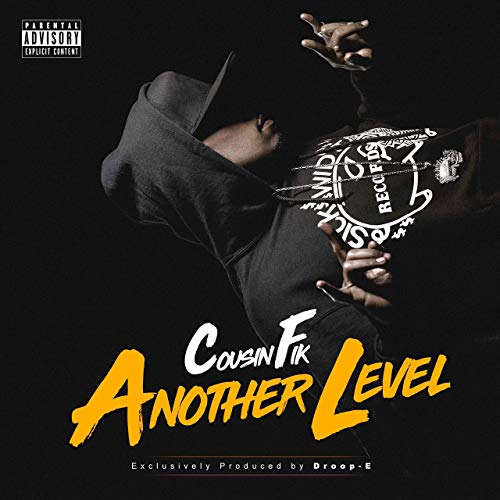 Cousin Fik & Droop-E - Another Level