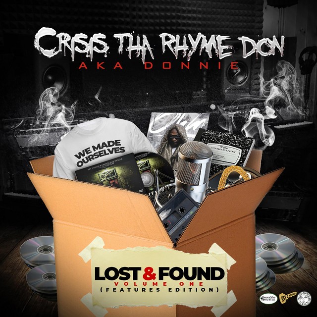 Crisis Tha Rhyme Don - Lost & Found, Vol. 1 (Features Edition)