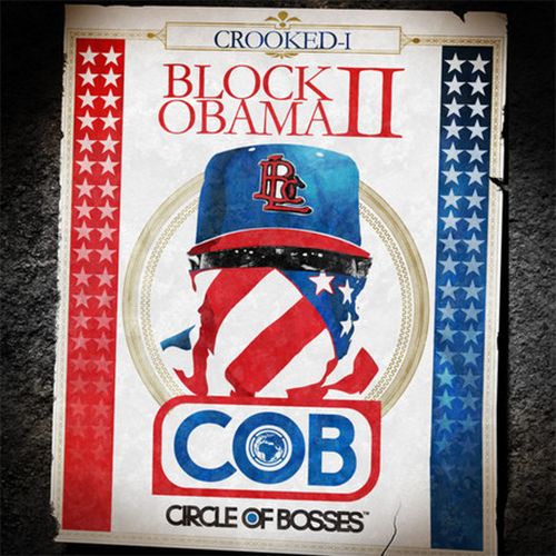 Crooked I - Block Obama II