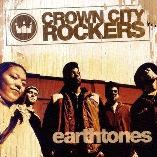 Crown City Rockers - Earthtones