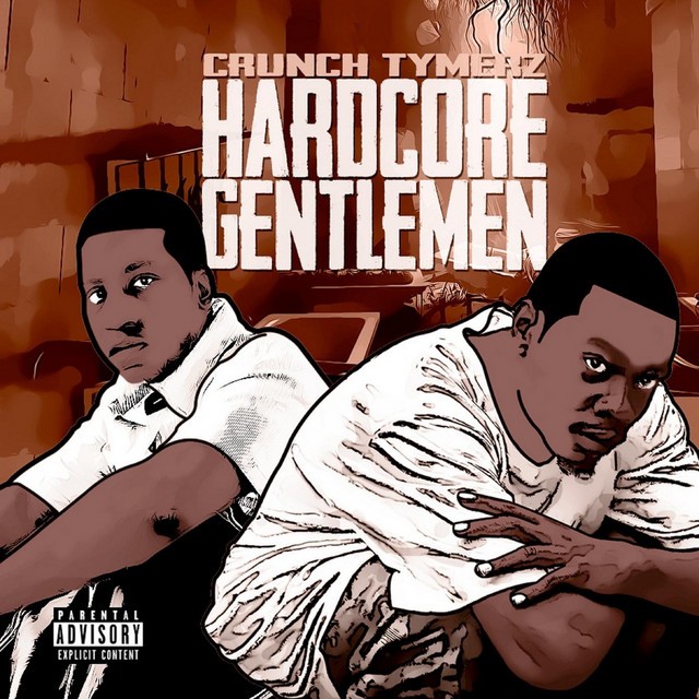 Crunch Tymerz - Hardcore Gentlemen