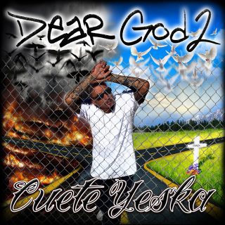 Cuete Yeska - Dear God, Vol. 2
