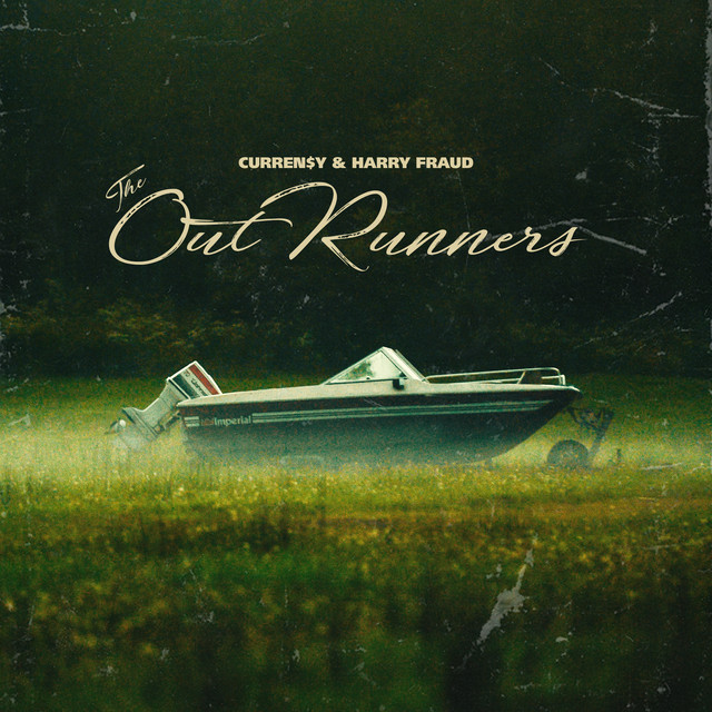 Curren$y & Harry Fraud - The OutRunners