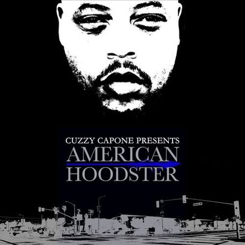 Cuzzy Capone - American Hoodster