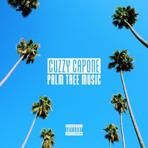 Cuzzy Capone - Palm Tree Music