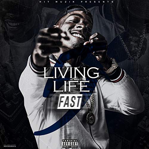 D Aye Living Life Fast 5