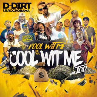 D-Dirt LilRockObama - Fool Wit Me If Ya Cool Wit Me, Vol. Too