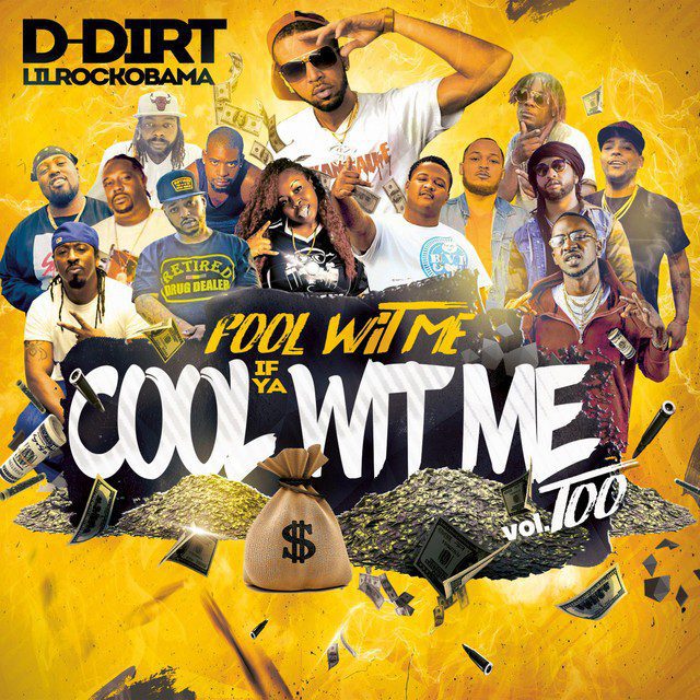 D-Dirt LilRockObama - Fool Wit Me If Ya Cool Wit Me, Vol. Too