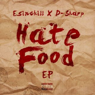 D-Sharp & Esinchill - Hate Food