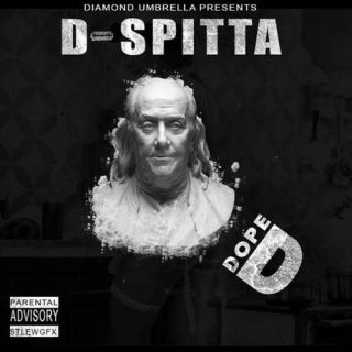 D Spitta Dope D