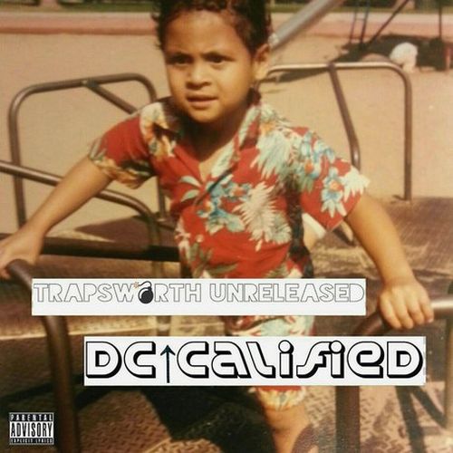 DC Calified - Trapsworth Unreleased