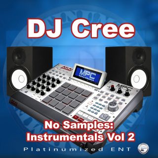 DJ Cree - No Samples Instrumentals, Vol. 2