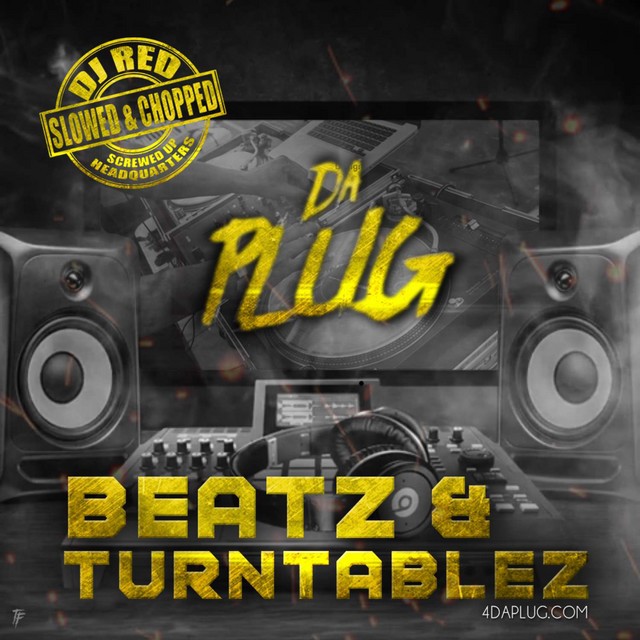 DJ Red & Da Plug - Beatz & Turntablez (Slowed & Chopped)