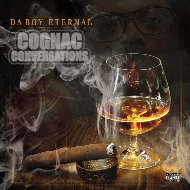 Da Boy Eternal - Cognac Conversations