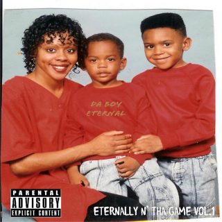 Da Boy Eternal - Eternally N' Tha Game, Vol. 1
