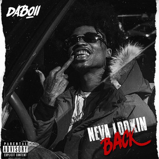 DaBoii - Neva Lookin Back