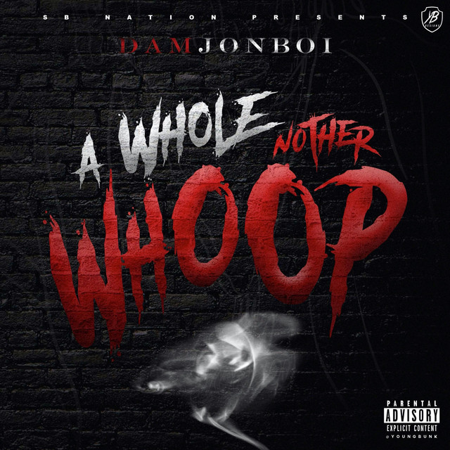 Damjonboi - A Whole Nother Whoop