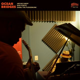 Damu The Fudgemunk, Archie Shepp & Raw Poetic - Ocean Bridges