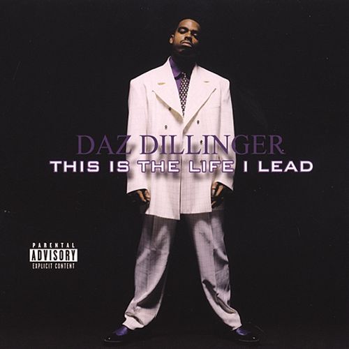 Daz Dillinger - This Is The Life I Lead