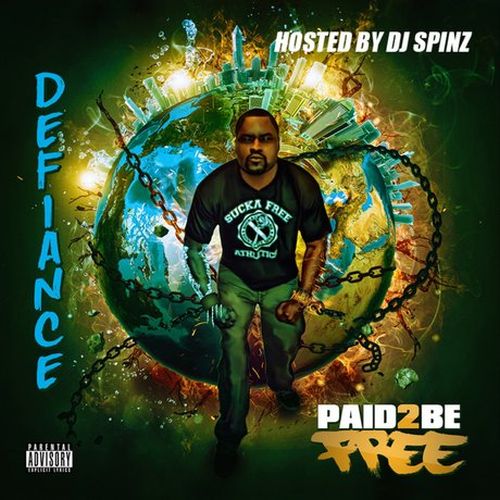 Defiance - Paid 2 Be Free