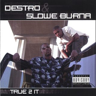 Destro & Slowe Burna - True 2 It