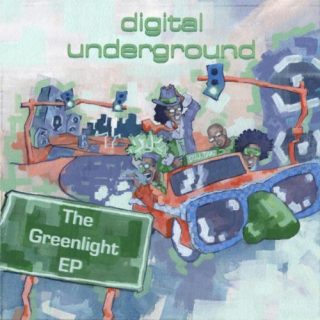 Digital Underground - The Greenlight EP (Front)