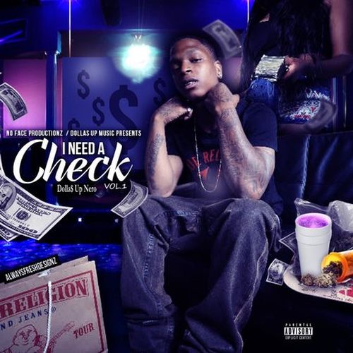 Dolla Up Nero I Need A Check Vol. 1