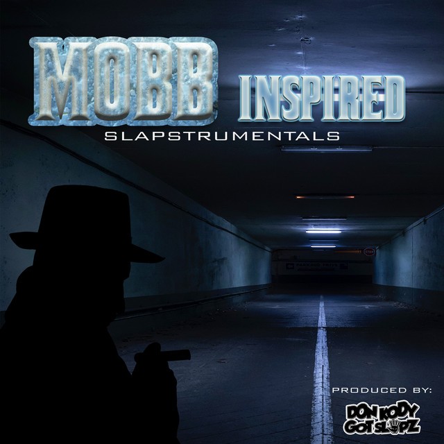 Don Kody - Mobb Inspired Slapstrumentals