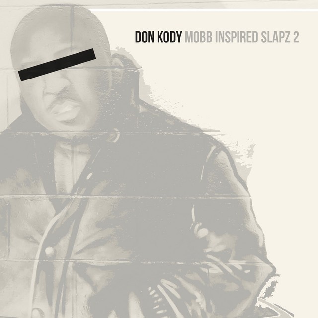 Don Kody - Mobb Inspired Slapz 2
