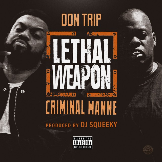 Don Trip & Criminal Manne - Lethal Weapon
