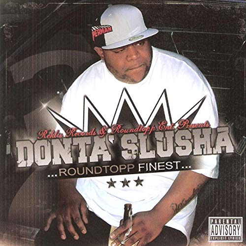 Donta Slusha Roundtopp Finest