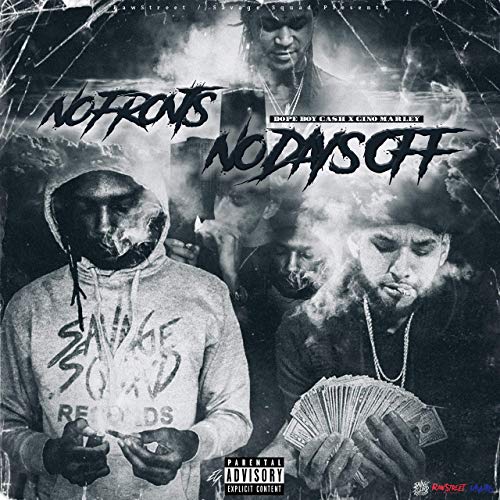Dope Boy Cash & Gino Marley - No Fronts No Days Off