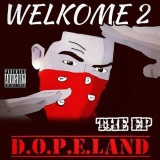 Dopeazzmuzik - Welkome 2 D.O.P.E.Land