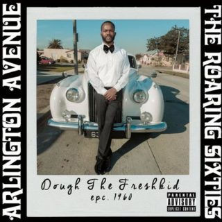 Dough The Freshkid - Arlington Avenue The Roaring Sixties