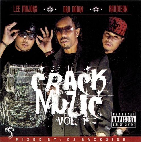 Dru Down, Lee Majors & Rahmean - Crack Muzic Vol. 1 (Front)