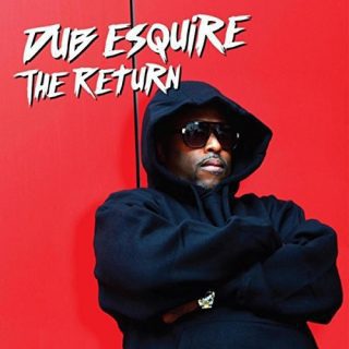 Dub Esquire - The Return