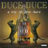Duce Duce - A Sip Of The Duce (Front)