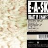E-A-Ski - Blast If I Have To (Back)