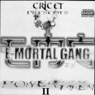 E-Mortal Gang - Power Must Be Taken Part 2