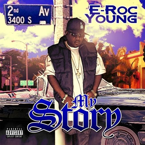 E-Roc Young - My Story