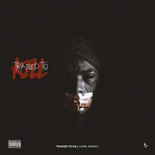 Earl Swavey - Trained To Kill